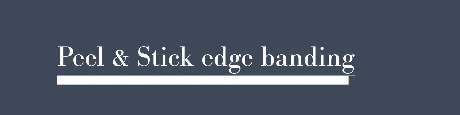 Fast Edge Banding